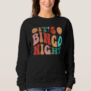 Groovy Its Bingo Night Bingo Player Womens Bingo Sweatshirt