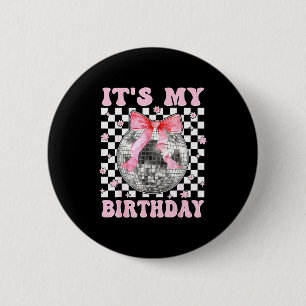 Groovy It's My Birthday Teens Girls Disco Ball Coq 6 Cm Round Badge