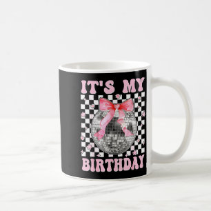 Groovy It's My Birthday Teens Girls Disco Ball Coq Coffee Mug