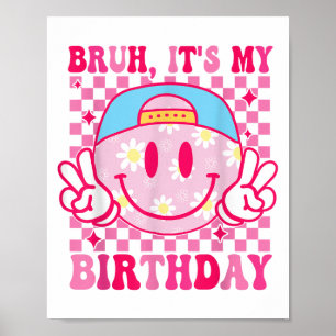 Groovy Its My Birthday Women Teens Girls Kids Bday Poster