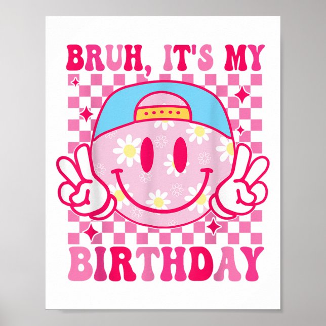 Groovy Its My Birthday Women Teens Girls Kids Bday Poster (Front)