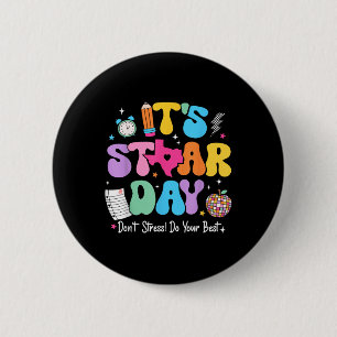 Groovy Its Staar Day Dont Stress Do Your Best Test 6 Cm Round Badge