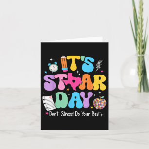 Groovy Its Staar Day Dont Stress Do Your Best Test Card