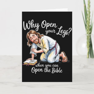 Groovy Jesus Why Open Your Legs When You Can Open Card