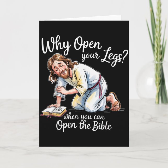 Groovy Jesus Why Open Your Legs When You Can Open  Card (Front)
