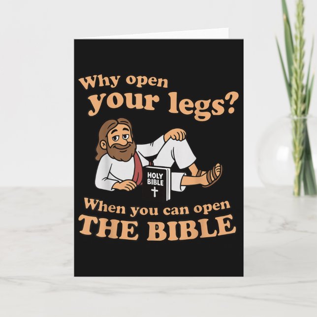 Groovy Jesus Why Open Your Legs When You Can Open  Card (Front)