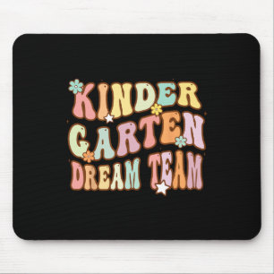 Groovy Kindergarten Dream Team First Day Of Byck T Mouse Pad