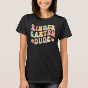 Groovy Kindergarten Dude Back To School Student Bo T-Shirt