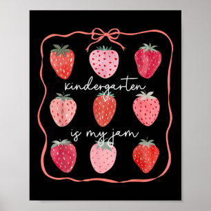 Groovy Kindergarten Is My Jam Strawberry Kinder Te Poster