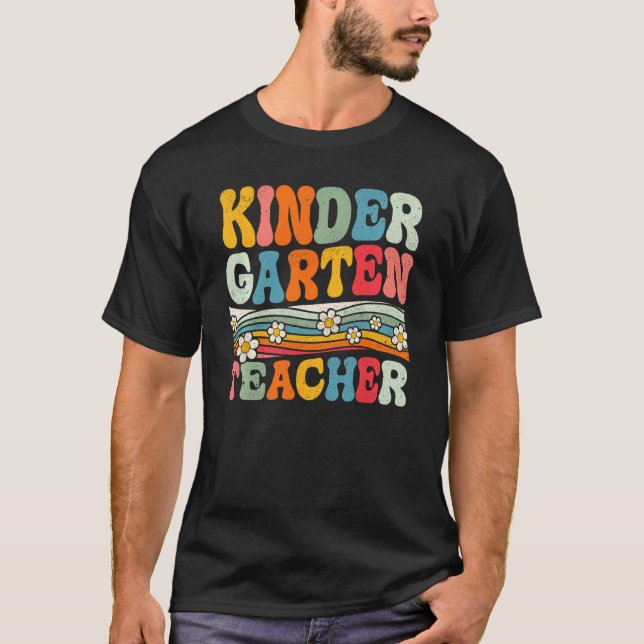Groovy Kindergarten Teacher First Day Of Back To S T-Shirt (Front)