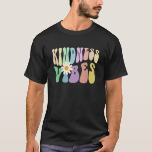 Groovy KINDNESS VIBES Choose Retro Be Kind Anti Bu T-Shirt