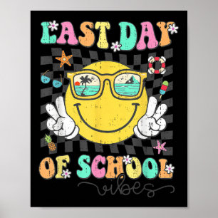 Groovy Last Day Of School Vibes Teachers Students Poster