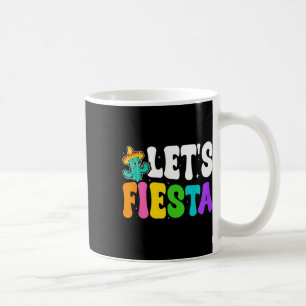 Groovy Let's Fiesta Cinco De Mayo Mexican Fiesta 5 Coffee Mug
