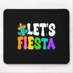 Groovy Let's Fiesta Cinco De Mayo Mexican Fiesta 5 Mouse Pad