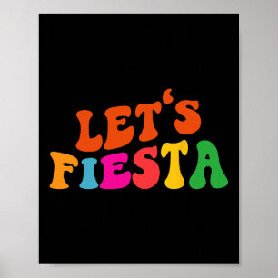 Groovy Let's Fiesta Funny Cinco De Mayo Women Men Poster