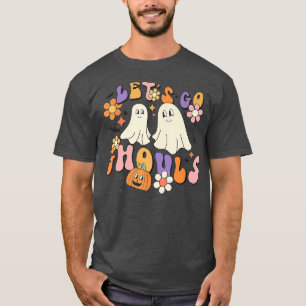 Groovy Let's Go Ghouls Floral Cute Ghost Hippie Ha T-Shirt