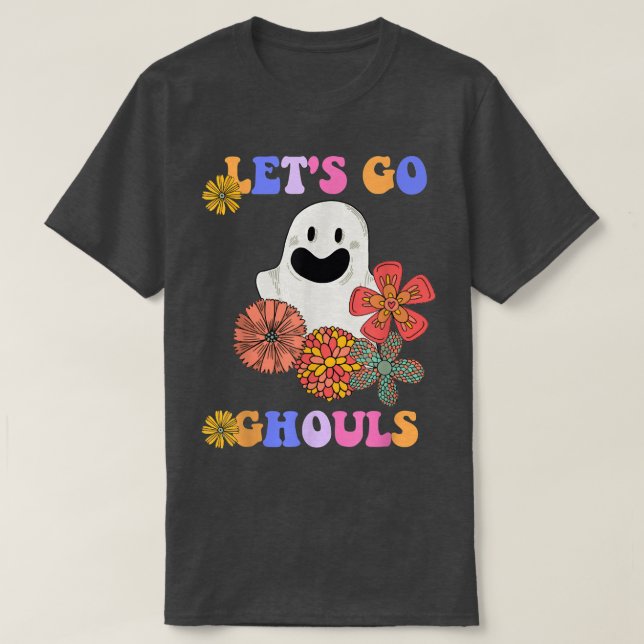 Groovy Let's Go Ghouls Floral Ghost Hippie Hallowe T-Shirt (Design Front)