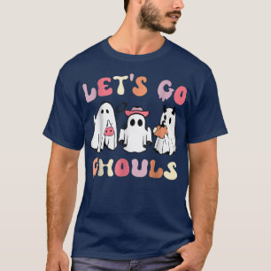 Groovy Let's Go Ghouls Halloween Ghost Funny Ghost T-Shirt