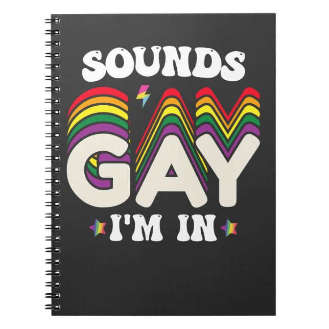 Groovy LGBT Pride Sounds Gay Im In Notebook (Front)