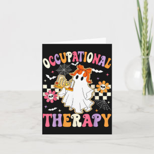 Groovy Life of A OT Occupational Therapist Ghost Card