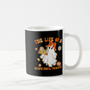 Groovy Life Of A Ot Occupational Therast Ghost Hal Coffee Mug