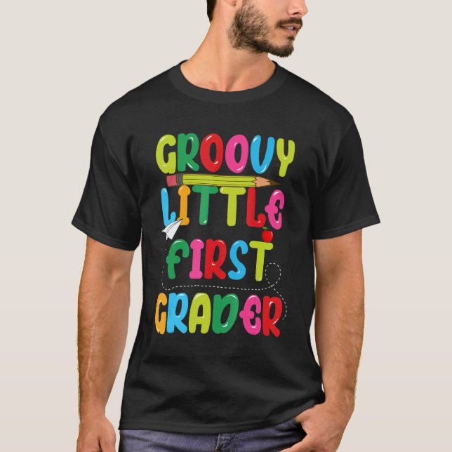 Groovy Little First Grader  First Day Of School Fo T-Shirt (Front)