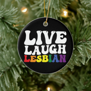 Groovy Live Laugh Lesbian LGBT Pride Ceramic Ornament