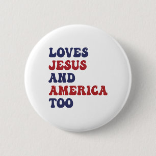 Groovy Loves Jesus And America Too God Christian 4 6 Cm Round Badge