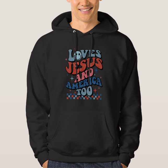 Groovy Loves Jesus and America Too God Christian 4 Hoodie (Front)