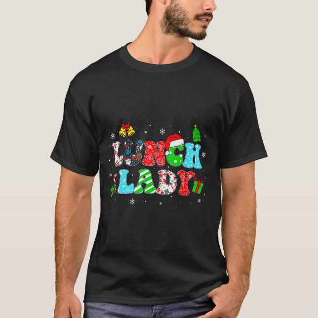 Groovy Lunch Lady Christmas Matching Xmas Lunch La T-Shirt (Front)