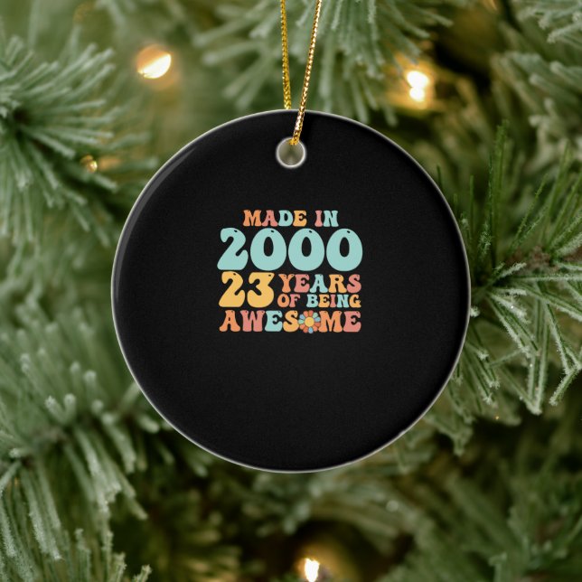 Groovy Made In 2000 23 Years Of Being Awesome Ceramic Ornament (Tree)