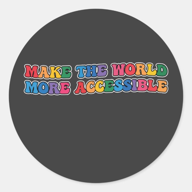 Groovy Make The World More Accessible Retro Classic Round Sticker (Front)
