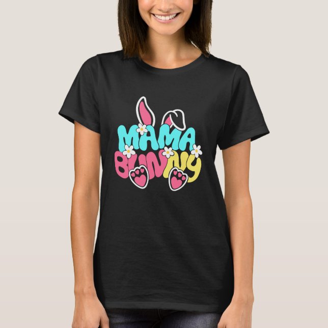 Groovy Mama Bunny  Happy Easter Mother's Day 2023 T-Shirt (Front)