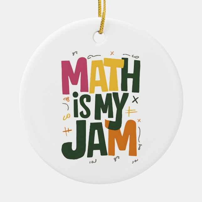 Groovy Math is My Jam First Day Back To School  Ceramic Ornament (Front)