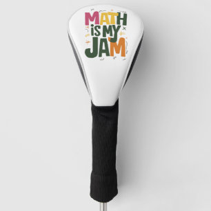 Groovy Math is My Jam First Day Back To School Golf Head Cover