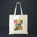 Groovy Math is My Jam First Day Back To School  Tote Bag<br><div class="desc">Groovy Math is My Jam First Day Back To School Math Teachers</div>