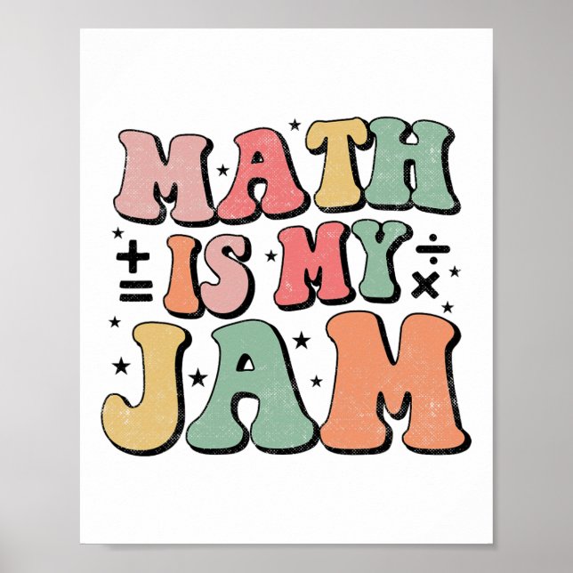 Groovy Math Is My Jam First Day Ck To School Math  Poster (Front)