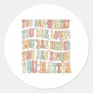 Groovy Mental Health Awareness You _1  Classic Round Sticker