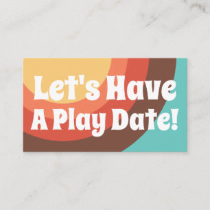 Groovy Modern Retro Bright Let's Have a Play Date Calling Card