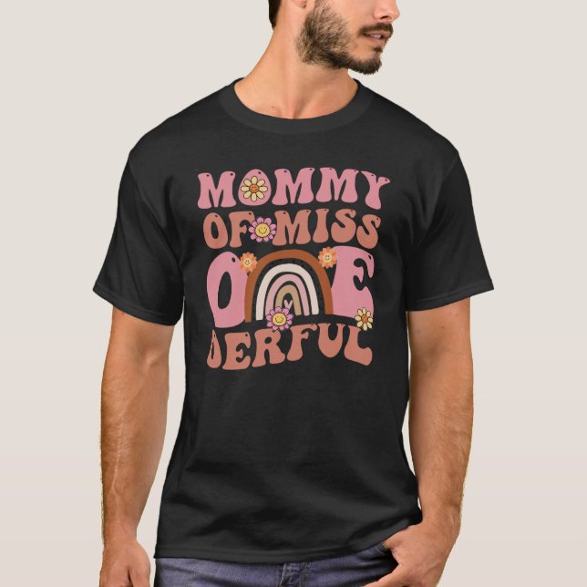 Groovy Mommy of Miss Onederful 1st Bday Boho Rainb T-Shirt (Front)
