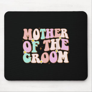 Groovy Mother Of The Groom Wedding Shower Mum From Mouse Pad
