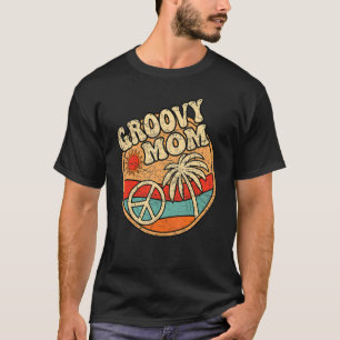 Groovy Mum 70s Aesthetic Nostalgia 1970's Retro Mo T-Shirt