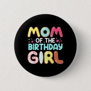 Groovy Mum Of The Birthday Girl Cute Do Family 6 Cm Round Badge