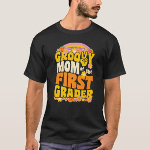 Groovy Mum of the First Grader Retro Wavy 70s Vint T-Shirt