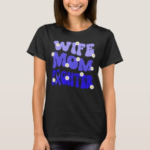 groovy mum wife fighter ataxia awareness   T-Shirt