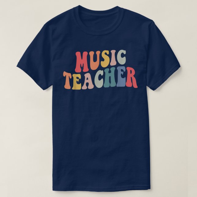 Groovy Music Teacher Team  Teacher Back To School  T-Shirt (Design Front)