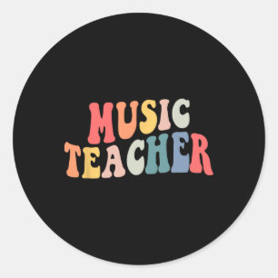 Groovy Music Teacher Team Teacher Byck To School Classic Round Sticker