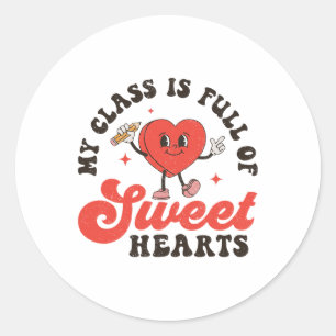 Groovy My Cl Is Full Of Sweethearts Valentine Day Classic Round Sticker