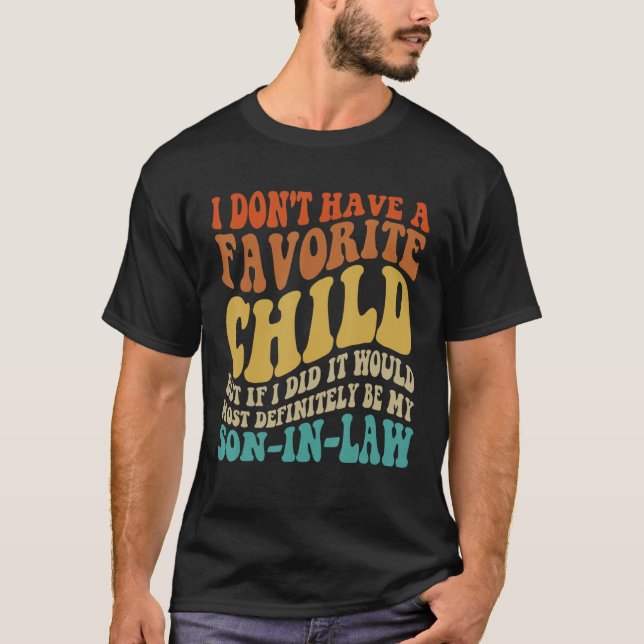 Groovy My Favorite Child  Most Definitely My Son I T-Shirt (Front)