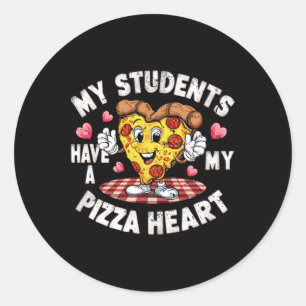 Groovy My Students Have Pizza Of My Heart Teacher Classic Round Sticker